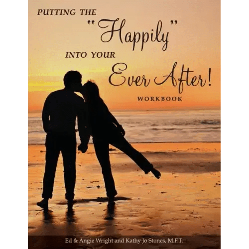 Putting the "Happily" Into Your Ever After!: Workbook - Paperback - iShook Books