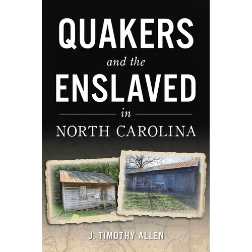 Quakers and the Enslaved in North Carolina - Paperback - iShook Books