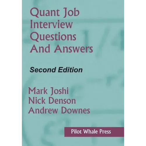 Quant Job Interview Questions and Answers (Second Edition) - Paperback - iShook Books