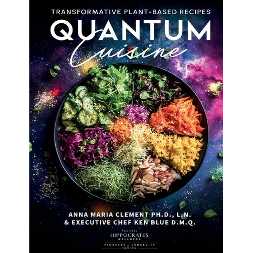 Quantum Cuisine-Transformative Plant-Based Recipes - Paperback - iShook Books