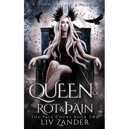 Queen of Rot and Pain: A Dark Fantasy Romance - Paperback - iShook Books