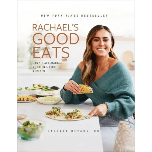 Rachael's Good Eats: Easy, Laid-Back, Nutrient-Rich Recipes - Hardcover - iShook Books