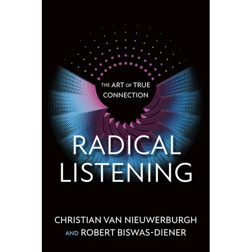 Radical Listening: The Art of True Connection - Paperback - iShook Books
