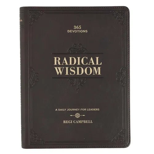 Radical Wisdom 365 Devotions, a Daily Journey for Men - Brown Faux Leather Flexcover Gift Book Devotional W/Ribbon Marker - Leather - iShook Books