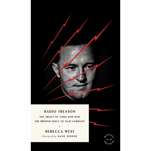 Radio Treason: The Trials of Lord Haw - Haw, the British Voice of Nazi Germany - Paperback - iShook Books