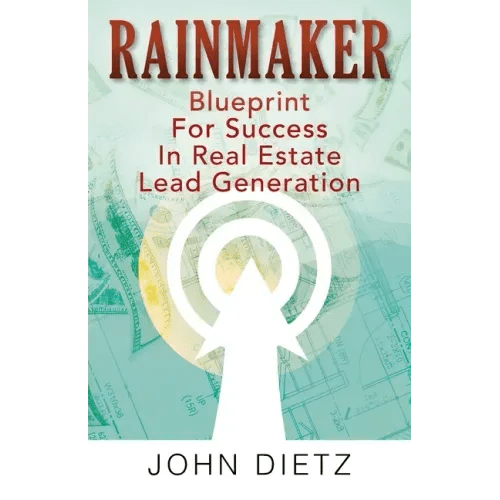 Rainmaker: Blueprint For Success In Real Estate Lead Generation - Paperback - iShook Books