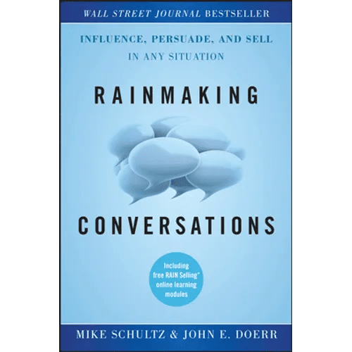 Rainmaking Conversations: Influence, Persuade, and Sell in Any Situation - Hardcover - iShook Books