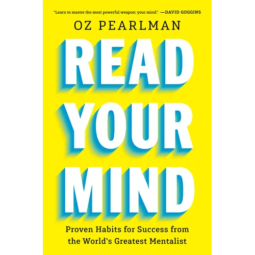 Read Your Mind: Proven Habits for Success from the World's Greatest Mentalist - Hardcover - iShook Books