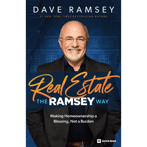 Real Estate the Ramsey Way: Making Home Ownership a Blessing, Not a Burden - Paperback - iShook Books
