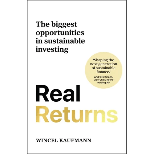 Real Returns: The Biggest Opportunities in Sustainable Investing - Paperback - iShook Books