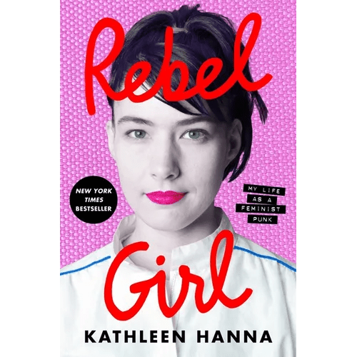 Rebel Girl: My Life as a Feminist Punk - Paperback - iShook Books