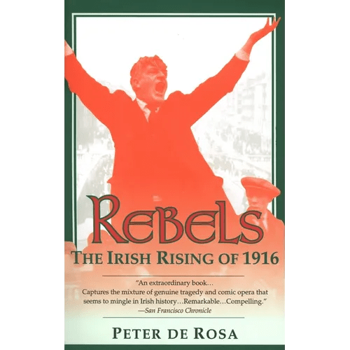 Rebels: The Irish Rising of 1916 - Paperback - iShook Books
