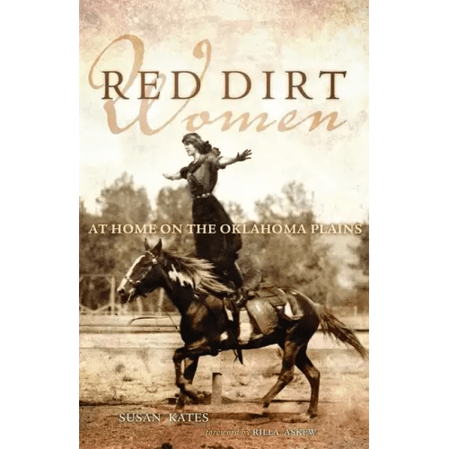 Red Dirt Women: At Home on the Oklahoma Plains - Paperback - iShook Books