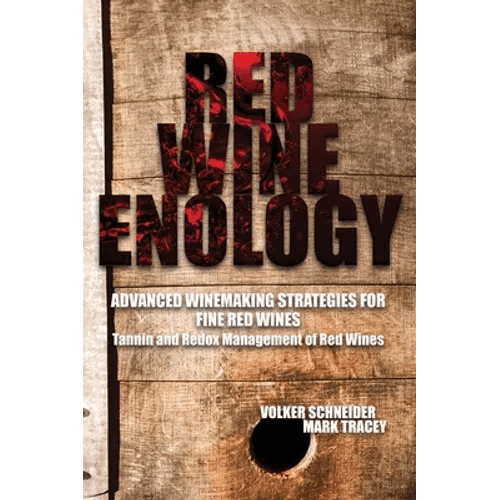 Red Wine Enology: Tannin and Redox Management in Red Wines - Hardcover - iShook Books