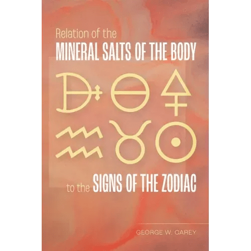 Relation of the Mineral Salts of the Body to the Signs of the Zodiac - Paperback - iShook Books