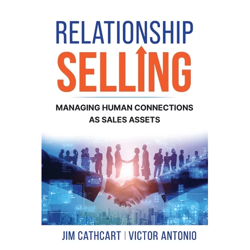 Relationship Selling: Managing Human Connections as Sales Assets - Paperback - iShook Books