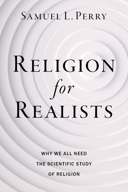 Religion for Realists: Why We All Need the Scientific Study of Religion - iShook Books