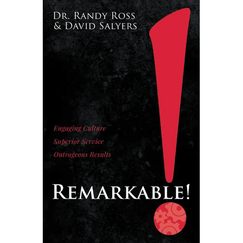 Remarkable!: Engaging Culture. Superior Service. Outrageous Results. - Paperback - iShook Books