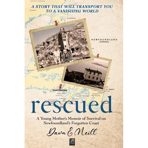 Rescued: A Young Mother's Memoir of Survival on Newfoundland's Forgotten Coast - Paperback - iShook Books