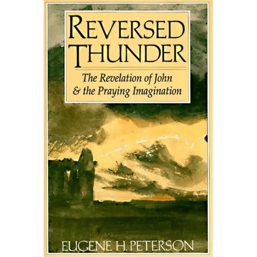 Reversed Thunder: The Revelation of John and the Praying Imagination - Paperback - iShook Books