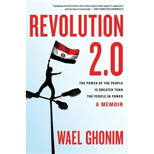 Revolution 2.0: The Power of the People Is Greater Than the People in Power - Paperback - iShook Books