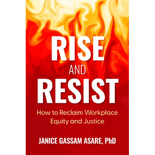 Rise and Resist: How to Reclaim Workplace Equity and Justice - Paperback - iShook Books