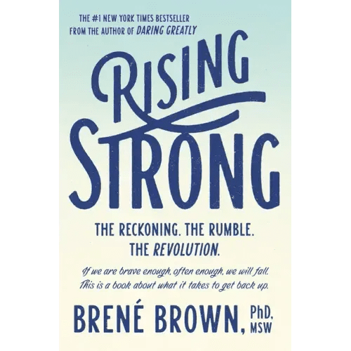 Rising Strong: The Reckoning. the Rumble. the Revolution. - Hardcover - iShook Books
