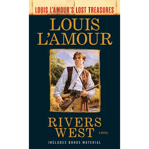 Rivers West (Louis L'Amour's Lost Treasures) - Mass Market Paperbound - iShook Books