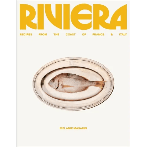 Riviera: Recipes from the Coast of France and Italy - Hardcover - iShook Books