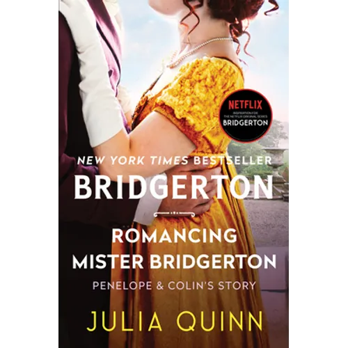 Romancing Mister Bridgerton: Penelope & Colin's Story, the Inspiration for Bridgerton Season Three - Paperback - iShook Books