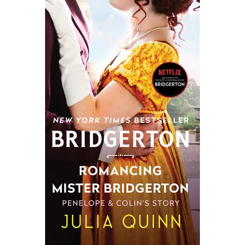 Romancing Mister Bridgerton: Penelope & Colin's Story, the Inspiration for Bridgerton Season Three - Paperback - iShook Books