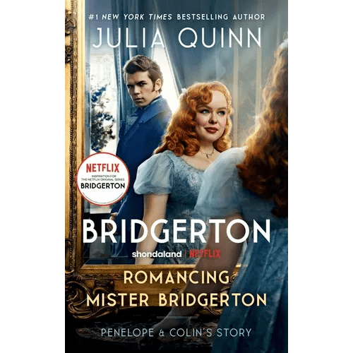 Romancing Mister Bridgerton [Tv Tie-In]: Penelope & Colin's Story, the Inspiration for Bridgerton Season Three - Paperback - iShook Books