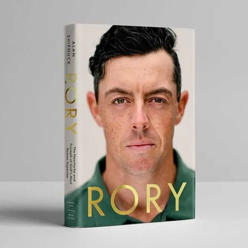 Rory: The Heartache and Triumph of Golf's Most Human Superstar - Hardcover - iShook Books