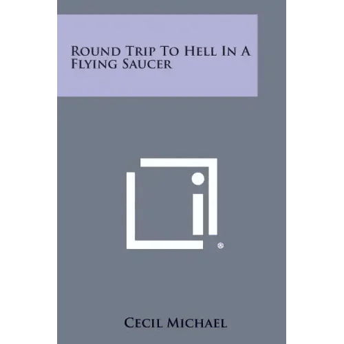 Round Trip To Hell In A Flying Saucer - Paperback - iShook Books