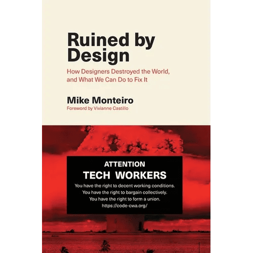 Ruined by Design: How Designers Destroyed the World, and What We Can Do to Fix It - Paperback - iShook Books