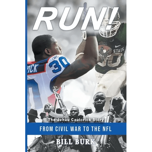 RUN! From Civil War to the NFL; The Jehuu Caulcrick Story - Paperback - iShook Books