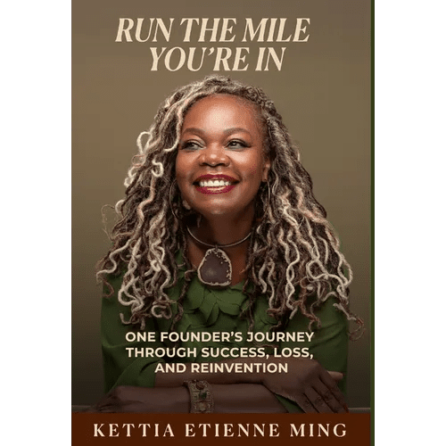 Run The Mile You're In: One Founder's Journey Through Success, Loss & Reinvention - Hardcover - iShook Books