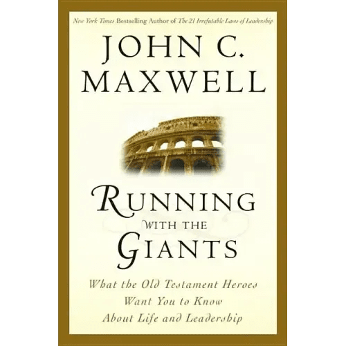 Running with the Giants: What Old Testament Heroes Want You to Know about Life and Leadership - Hardcover - iShook Books