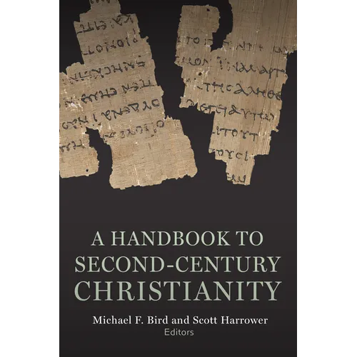 Handbook to Second-Century Christianity