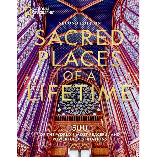 Sacred Places of a Lifetime: 500 of the World's Most Peaceful and Powerful Destinations - Hardcover - iShook Books