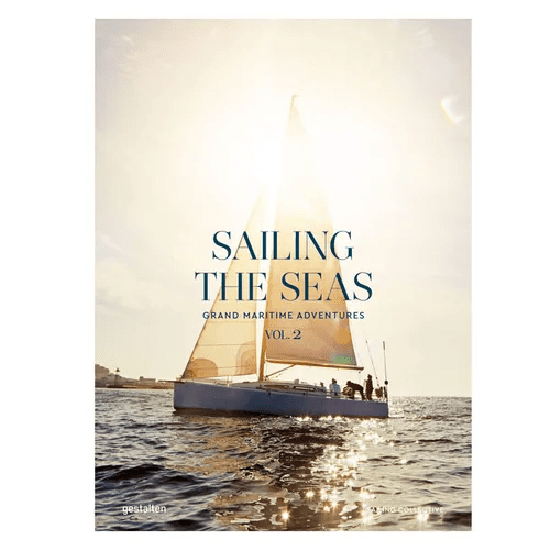 Sailing the Seas Volume 2: Grand Maritime Adventures - Hardcover - iShook Books