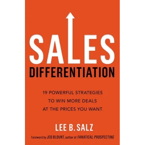 Sales Differentiation: 19 Powerful Strategies to Win More Deals at the Prices You Want - Paperback - iShook Books