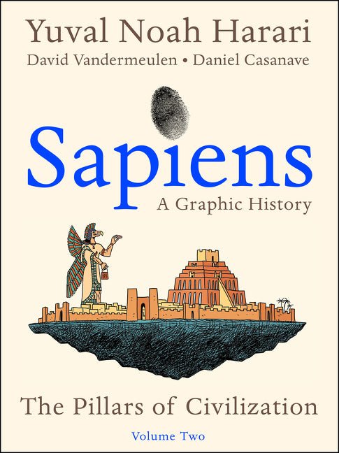 Sapiens: A Graphic History, Volume 2: The Pillars of Civilization - iShook Books