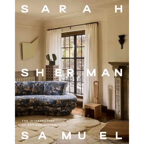 Sarah Sherman Samuel: The Intersection of Art and Design - Hardcover - iShook Books