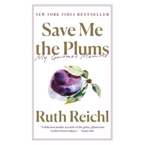 Save Me the Plums: My Gourmet Memoir - Paperback - iShook Books