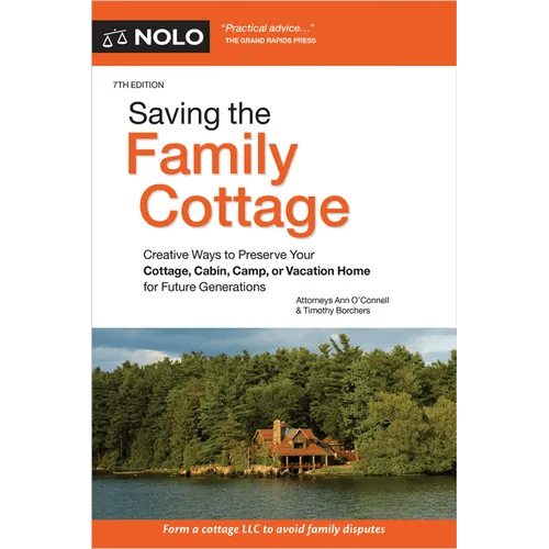 Saving the Family Cottage: Creative Ways to Preserve Your Cottage, Cabin, Camp, or Vacation Home for Future Generations - Paperback - iShook Books