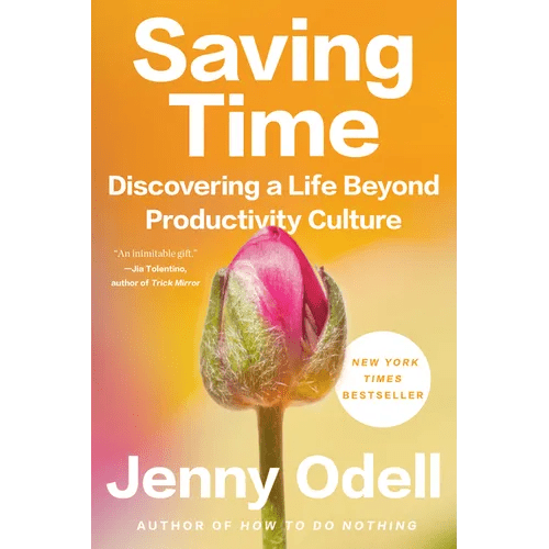 Saving Time: Discovering a Life Beyond Productivity Culture - Paperback - iShook Books