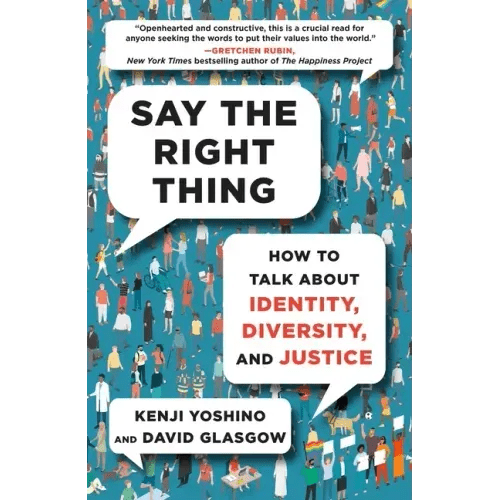 Say the Right Thing: How to Talk about Identity, Diversity, and Justice - Hardcover - iShook Books