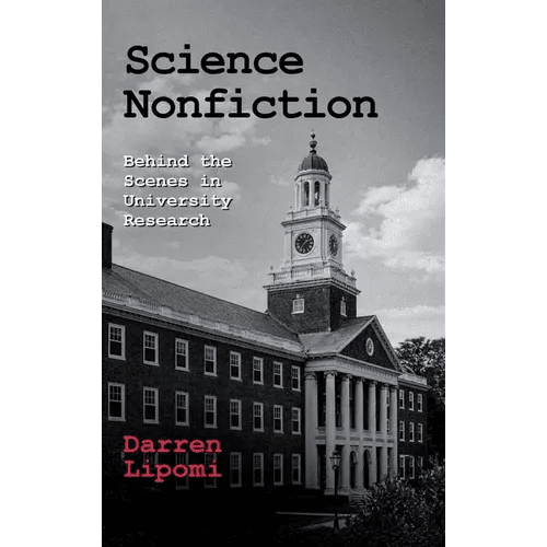 Science Nonfiction: Behind the Scenes in University Research - Hardcover - iShook Books