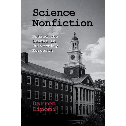 Science Nonfiction: Behind the Scenes in University Research - Paperback - iShook Books